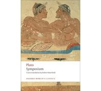 Plato Symposium (Poche) Oxford World's Classics