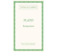 Plato, Symposium: Reader's Edition; Unabridged Greek with in-Text Glosses of Vocabulary