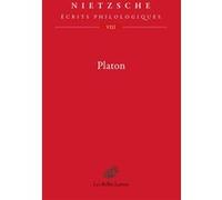 Platon Friedrich Nietzsche (Auteur), Anne Merker (Introduction), Anne Merker (Traduction)