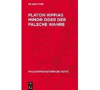 Platon Hippias Minor Oder Der Falsche Wahre