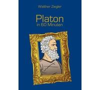 Platon In 60 Minuten