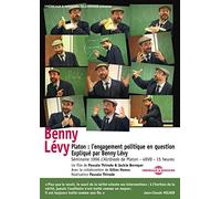 PLATON : L ENGAGEMENT POLITIQUE EN QUESTION EXPLIQUE PAR BENNY LEVY - SEMINAIRE 1996 L ALCIBIADE DE