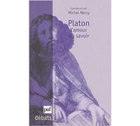 Platon - L'amour Du Savoir