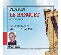 Platon – Le banquet, ou De l'amour – Lu par Michel Aumont – Livre CD (3 CD) – Audible Inc.