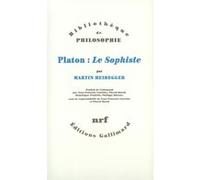 Platon : "Le Sophiste" Martin Heidegger (Auteur), Pascal David (Traduction), Dominique Pradelle (Traduction), Jean-François Courtine (Traduction), Philippe Quesne (Traduction)