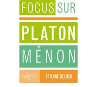 Platon, Ménon - Etienne Helmer - Ellipses - broché - Manuel