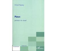 Platon penseur du visuel - Michail Maiatsky - L'harmattan - broché - Essai