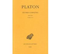 Platon, tome 11, 2e partie : Les Lois - Livres III-VI