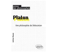 Platon - Une Philosophie De L'éducation