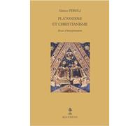 Platonisme et christianisme: Essai d'interprétation