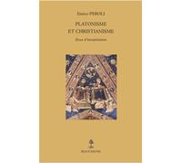 Platonisme et christianisme Enrico Peroli (Auteur)