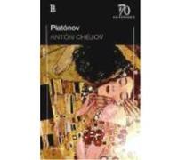 Platonov - CHAJOV,ANTON Chajov, Anton (Auteur)