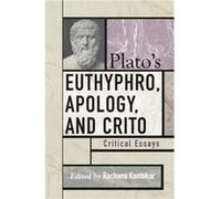 Platos Euthyphro Apology and Crito by Rachana Kamtekar Rachana Kamtekar (Auteur)