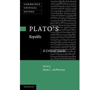 Plato's 'Republic': A Critical Guide