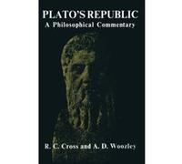 Plato's Republic: A Philosophical Commentary Cross, R C (Auteur)