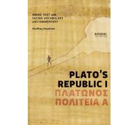 Plato's Republic I: Greek Text with Facing Vocabulary and Commentary