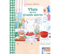 Plats de nos grands-mères - Bérengère Abraham - Mango - relié - Guide