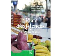 Plats d'existence : 54 recettes, 18 diners pour inviter le m 54 recettes, 18 dîners du monde entier - Elena Lasida - Atelier Ed De L' - broché - Guide
