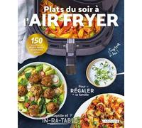Gina Ballerini – Plats du soir à l'air fryer – Larousse – Broché