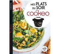 Plats du soir avec cookeo Séverine Augé (Auteur)