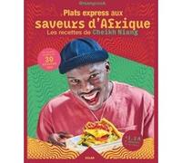 Plats express aux saveurs d'Afrique - La cuisine express de @niangcook: 60 recettes inédites en 30 minutes max