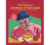 Cheikh Niang – Plats express aux saveurs d'Afrique – 60 recettes en 30 min – Broché