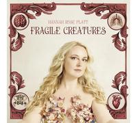 Platt, Hannah Rose - Fragile Creatures