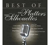 PLATTERS, THE/THE SILHOUETTES - Best Of