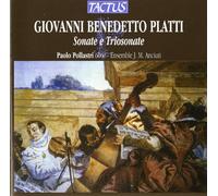 Platti Giovanni Benedetto : Sonate E Triosonate