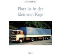 Platz ist in der kleinsten Koje, Teil 1 Bickel, Kriemhild (Auteur)