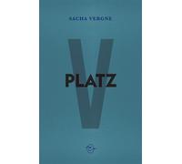Platz - Sacha Vergne - C Editions - broché - Roman