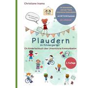 Plaudern im Kindergarten: Ein KINDERFACHBUCH über Unterstützte Kommunikation