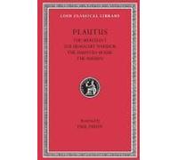 Plaute III : Le marchand, le soldat fanfaron, le fantôme, le persan