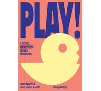 Play!: A Cultural Perspective on Design of Playgrounds