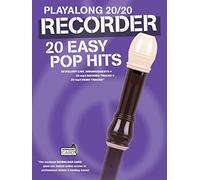 Play Along 20/20 Recorder: 20 Easy Pop Hits