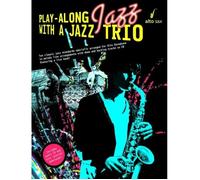 Play-Along Jazz With A Jazz Trio / Recueil + Cd