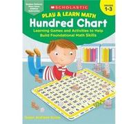 Play amp Learn Math Hundred Chart Learning Games and Activities to Help Build Foundational Math Skills by Susan Kunze Susan Kunze (Auteur)