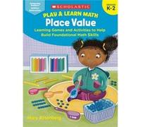 Play amp Learn Math Place Value Learning Games and Activities to Help Build Foundational Math Skills by Mary Rosenberg Mary Rosenberg (Auteur)