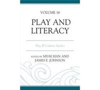 Play and Literacy Edited by James E Johnson , Contributions by Myae Han , Contributions by Kathleen A Roskos , Contributions by Renee Casbergue , Contributions by Julie Parrish , Contributions by M An