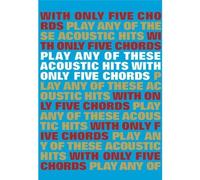 Play Any Of These Acoustic Hits With Only 5 Chords. Partitions pour Paroles et Accords