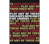 Play Any Of These Rock Hits With Only 5 Chords Vol.1