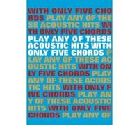 Play Any Of These Acoustic Hits With Only 5 Chords. Partitions pour Paroles et Accords