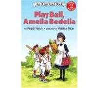 Play Ball, Amelia Bedelia, I Can Read Series Peggy Parish (Auteur)