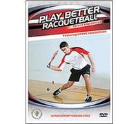 Play Better Racquetball - Skills And Drills G