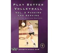 Play Better Volleyball, Vol. 2: Passing and Serving