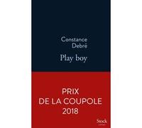 Play Boy Constance Debré (Auteur)