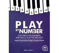 Play by Number. Popular International Songs & Classical Pieces + videos: Just press the numbers and you'll play the melody!