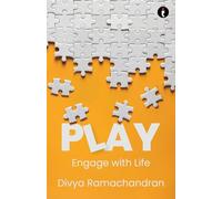 Play: Engage with Life
