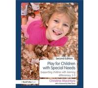 Play for Children with Special Needs by Macintyre Christine Moray House School of Education Edinburgh University UK Paperback Book Christine Macintyre (Auteur)