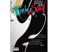 Play Funk Und Soul Guitar. Inkl. Cd
